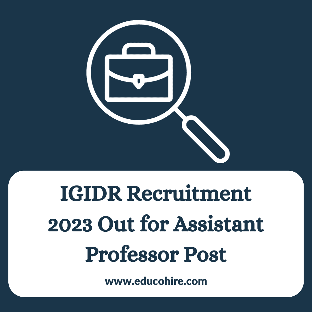 IGIDR Recruitment 2023 Out for Assistant Professor Post